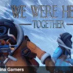 We Were Here Together
