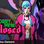 Sorry We’re Closed — Un survival horror inclasificable que llega gratis a Epic Games