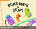 Portada del juego Dumb Ways to Draw con tres personajes animados de colores dibujando sobre una libreta, acompañados del logo de Esquina Gamers.